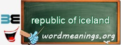 WordMeaning blackboard for republic of iceland